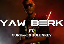 Efa Wo Ho Ben by Yaw Berk feat. Guru & Tulenkey