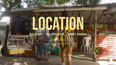 Location by Kelvyn Boy, Gold Up & Busy Signal