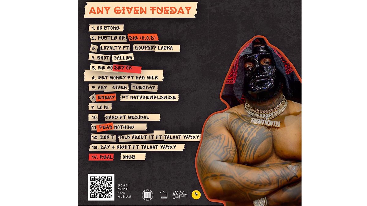 Any Given Tuesday! Big Monii inserts new album featuring Medikal, Talaat Yarky, Doupboy, Laska others