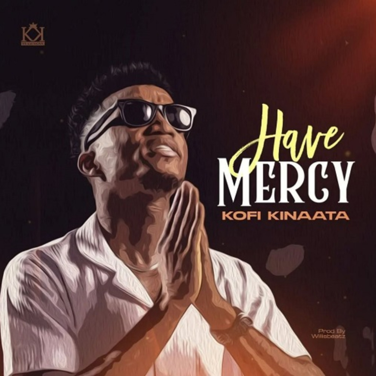 Have Mercy by Kofi Kinaata