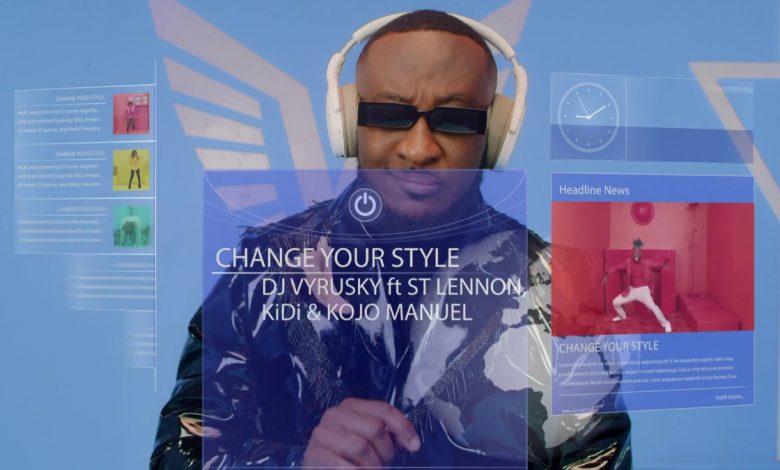 Change Your Style by DJ Vyrusky feat. St Lennon, KiDi & Kojo Manuel