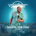 Album: Gospel For You Vol. 1 by Evangelist I K Aning