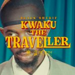 Kwaku The Traveller by Black Sherif