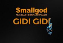Gidi Gidi by Smallgod, Black Sherif & Tory Lanez