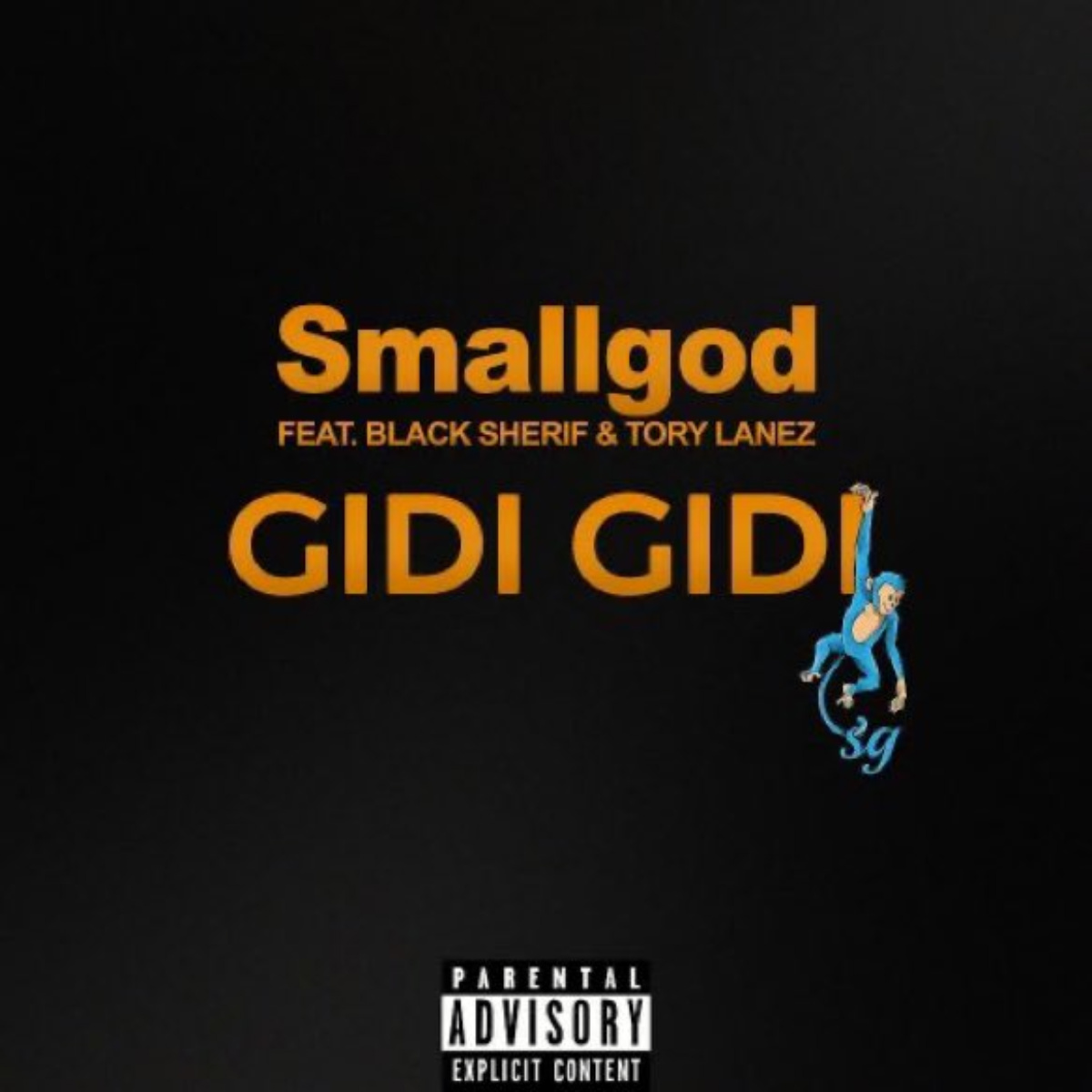 Gidi Gidi by Smallgod, Black Sherif & Tory Lanez