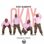 Okay by Eno Barony