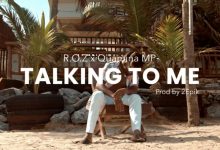 Talking To Me by R.O.Z & Quamina MP