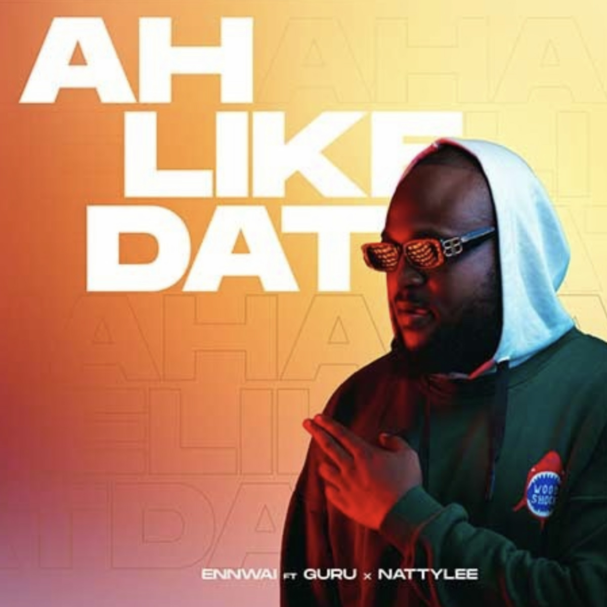 Single: Ah Like Dat by Ennwai feat. Guru & Natty Lee