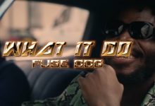 What It Do by Fuse ODG