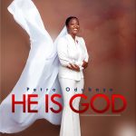 Petra Odubayo Out With Maiden Single “HE IS GOD”