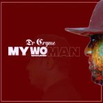 My Woman (Wound Man) by Dr Cryme