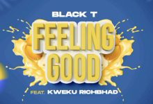 Ghana's Kweku Richbhad features on South Africa's Black T new single