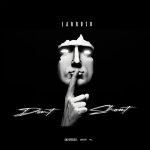 Don't Shout by Larruso