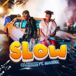 Slow by Camidoh feat. Magixx