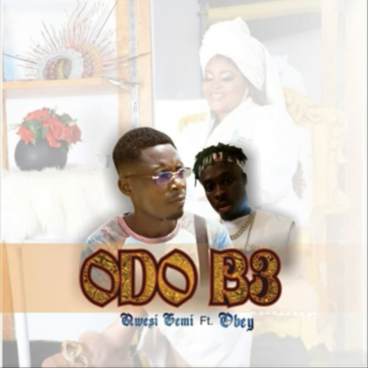 Odo B3 by Qwesi Gemi feat. Obey