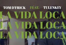 La Vida Loca (Freestyle) by Tom D’Frick feat. Tulenkey