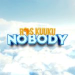 Nobody by Ras Kuuku