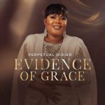 Evidence of Grace by Perpetual Didier