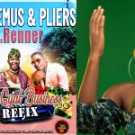 Renner bags major feature on refix of legendary dancehall icon, Chaka Demus & Pliers' 1987 banger; Young Gyal Business