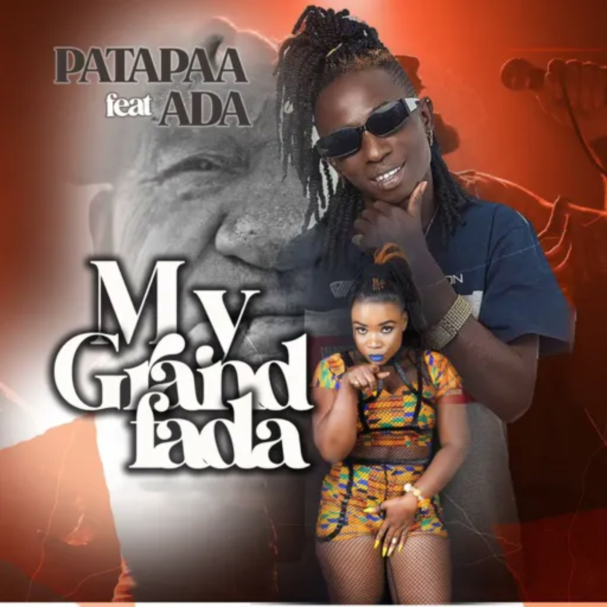 My Grand Fada by Patapaa feat. Ada