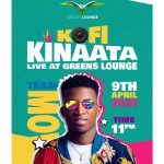 Kofi Kinaata Set To Thrill At Easter Sunday Bash At Greens Lounge