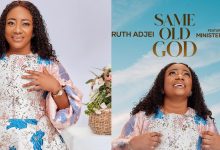 Same Old God! Ruth Adjei hits up Minister Igwe for a reassuring faith-filled Gospel Highlife banger