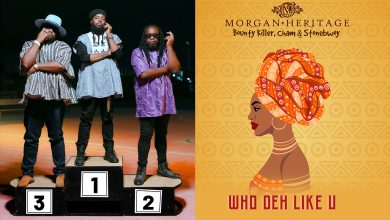 Morgan Heritage out with official visuals for #1 US iTunes Afro-Beat Single “Who Deh Like U” Ft. Bounty Killer, Cham & Stonebwoy - Watch HERE