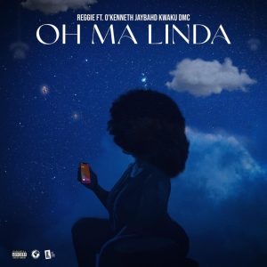 Oh Ma Linda by Reggie feat. O'Kenneth, Jay Bahd & Kwaku DMC