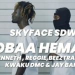 Obaa Hemaa by Skyface SDW feat. O'Kenneth, Reggie, Beeztrap KOTM, Kwaku DMC & Jay Bahd