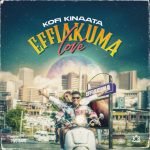 Effiakuma Love by Kofi Kinaata