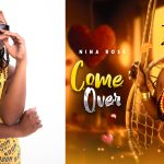 Nina Rose’s ‘Come Over’ takes you on a journey of passion and desire