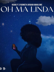 Oh Ma Linda by Reggie feat. O'Kenneth, Jay Bahd & Kwaku DMC
