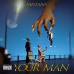 Your Man by Fantana