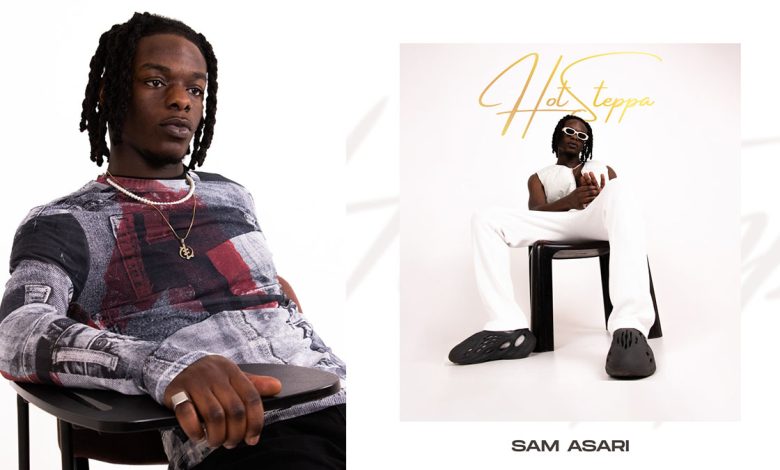 Feel the energy and positivity in Sam Asari’s new Afropop record; Hotsteppa