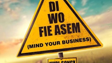 Di Wo Fie Asem (Mind Your Business) by Kurl Songx