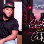 Codes To The City! Jagonzy inserts Second Body Of Work