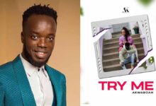 Unlike his ex-label owner, Akwaboah highlights benefits of an affair on new 'Try Me' single off upcoming Lighthouse album
