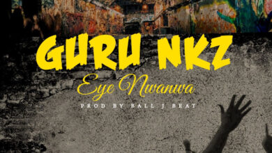 Eye Nwanwa by Guru NKZ