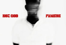 Not God by Fameye