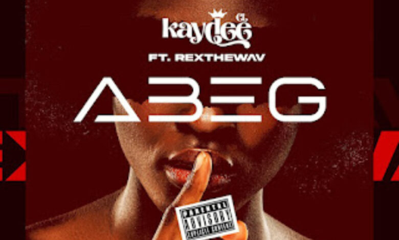 ABEG by Kaydee CL feat. rextheWav