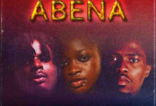 Abena by Yaw Dyro feat. Kwesi Arthur
