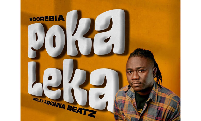 Soorebia Fuses Kologo and Amapiano on Infectious New Single "Poka Leka"