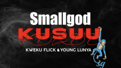 Kusuu by Smallgod feat. Kweku Flick & Young Lunya