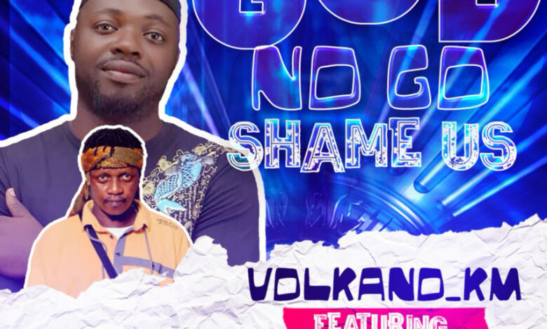 God No Go Shame Us by Volkano feat. Master Planner