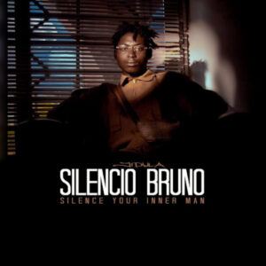 Silencio Bruno (Silence Your Inner Man) by Jidula
