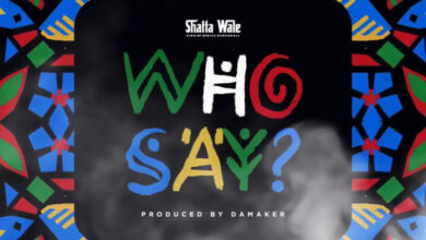 Who Say by Shatta Wale