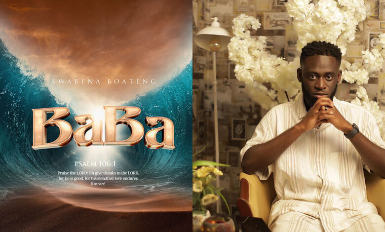 Kwabena Boateng shares radiant gospel anthem ‘Baba’ - Listen HERE!