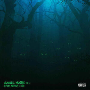 Jungle Music, Pt.1 by Kwesi Arthur & IDK