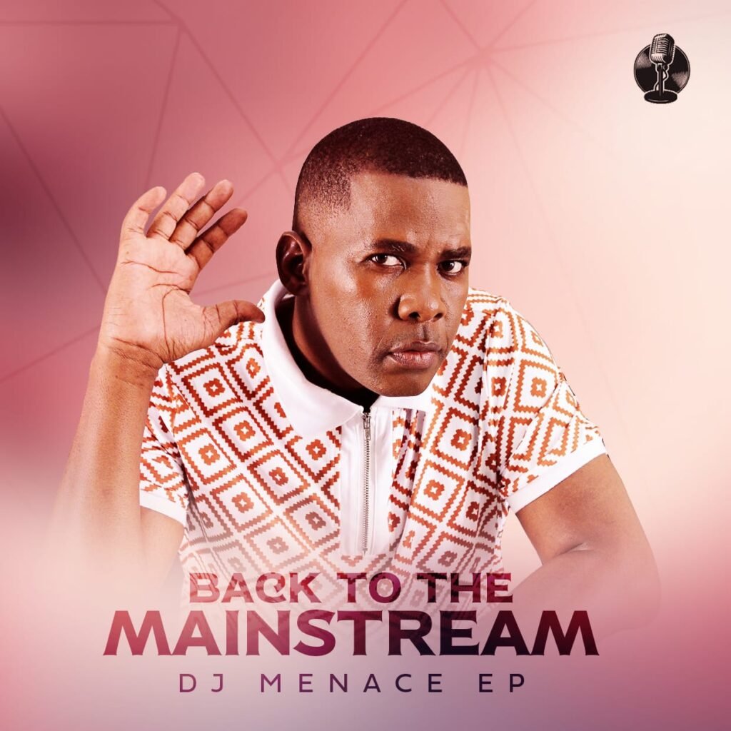 Cover Artwork: Back To The Mainstream - DJ Menace