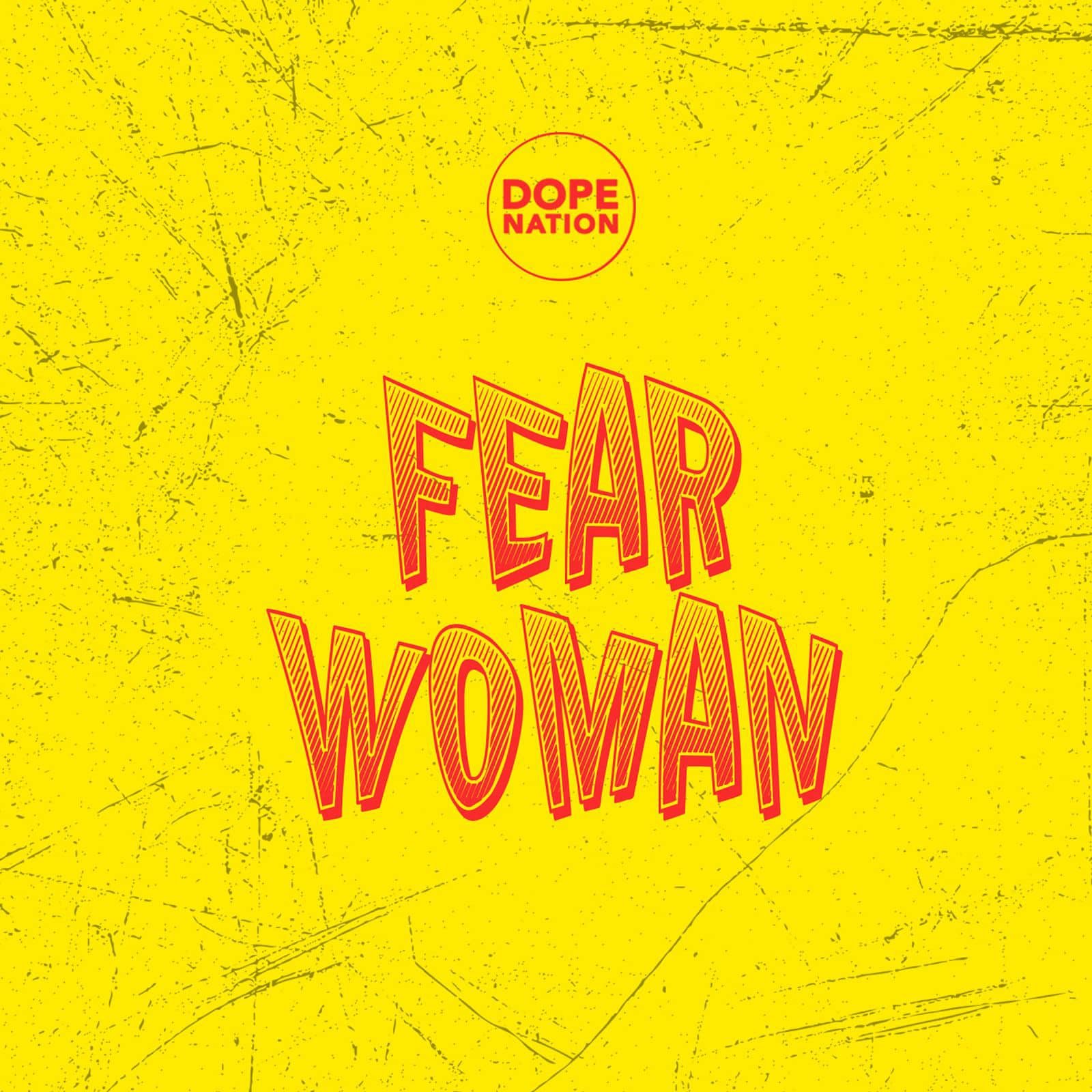 Fear Woman by DopeNation